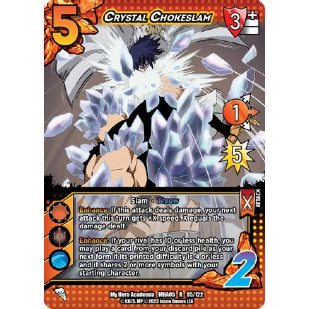Crystal Chokeslam, 65/122, R, UniVersus, MHA05 Undaunted Raid