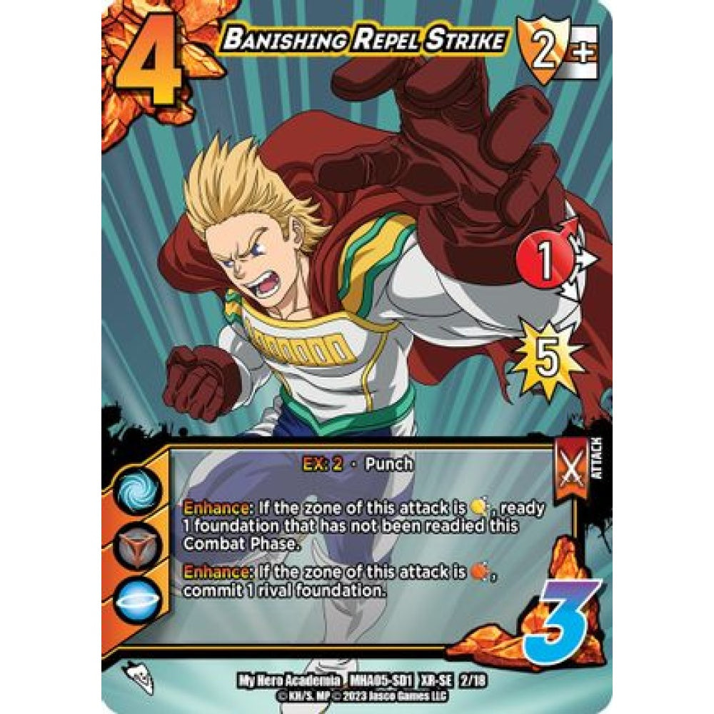 Banishing Repel Strike, 2/18, XR-SE, UniVersus, MHA05 Undaunted Raid