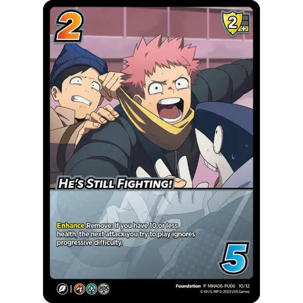 He's Still Fighting!, 10/12, P, UniVersus, Promos