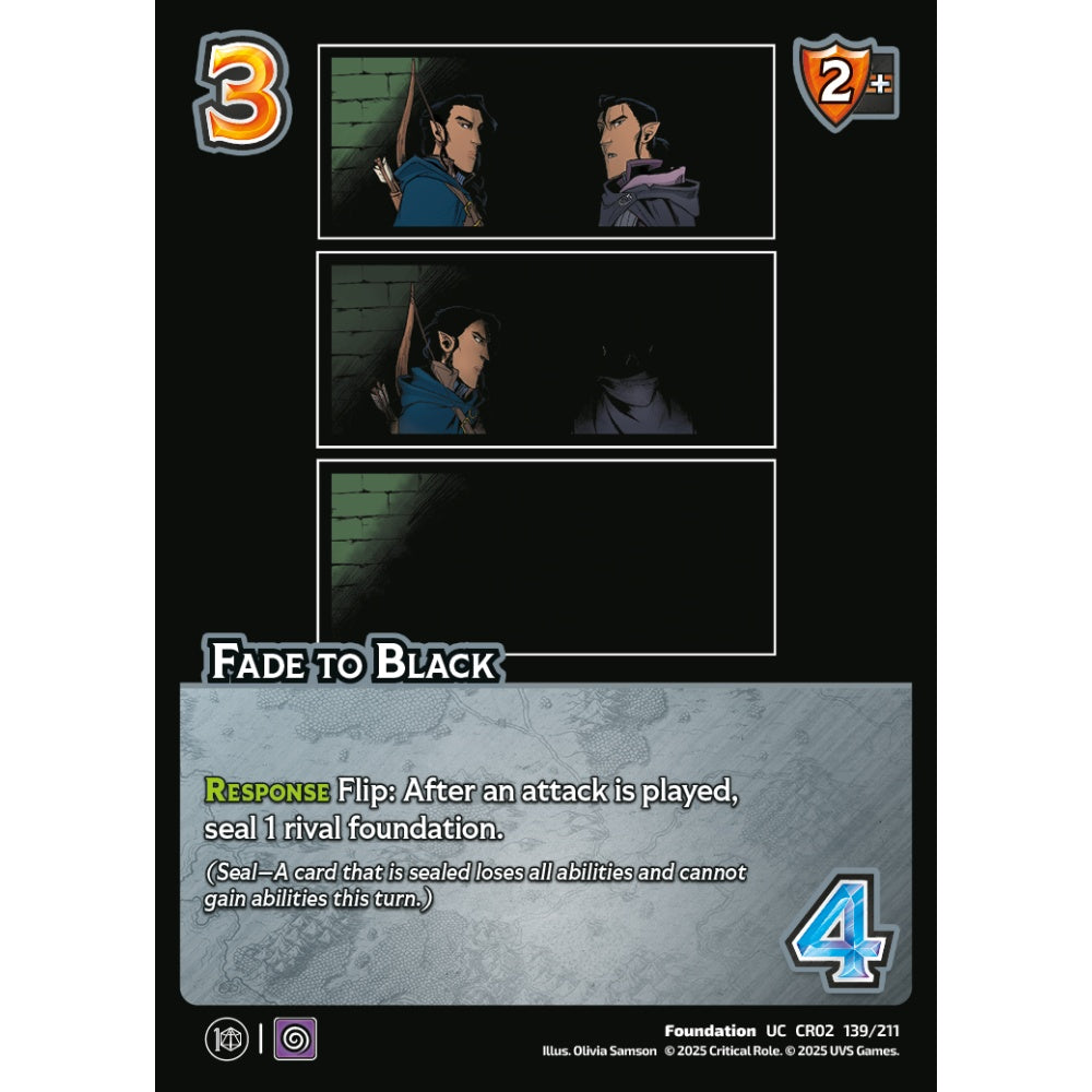 Fade to Black, 139/211, CR02, Universus, Critical Role: Heroes Of Exandria, Foundation, UC