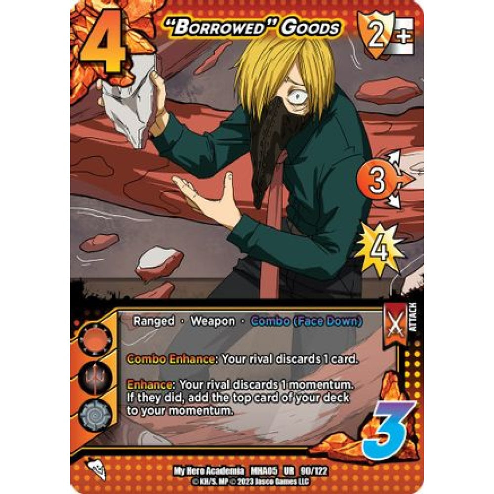 "Borrowed" Goods, 90/122, UR, UniVersus, MHA05 Undaunted Raid