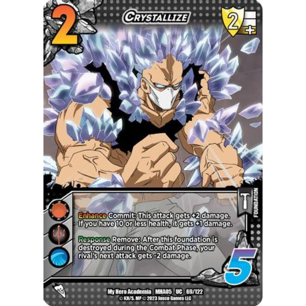 Crystallize, 69/122, UC, UniVersus, MHA05 Undaunted Raid