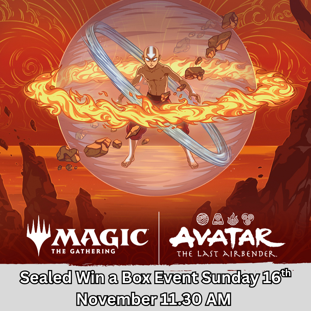 Magic: The Gathering Avatar The Last Airbender - Sealed Win a Box Event - Sunday 16th November 2025