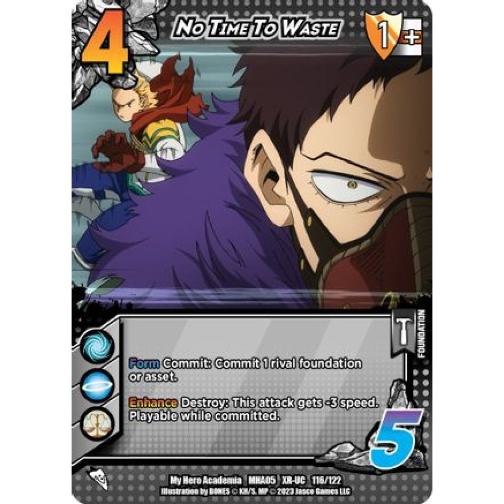 No Time To Waste, 116/122, XR-UC, UniVersus, MHA05 Undaunted Raid