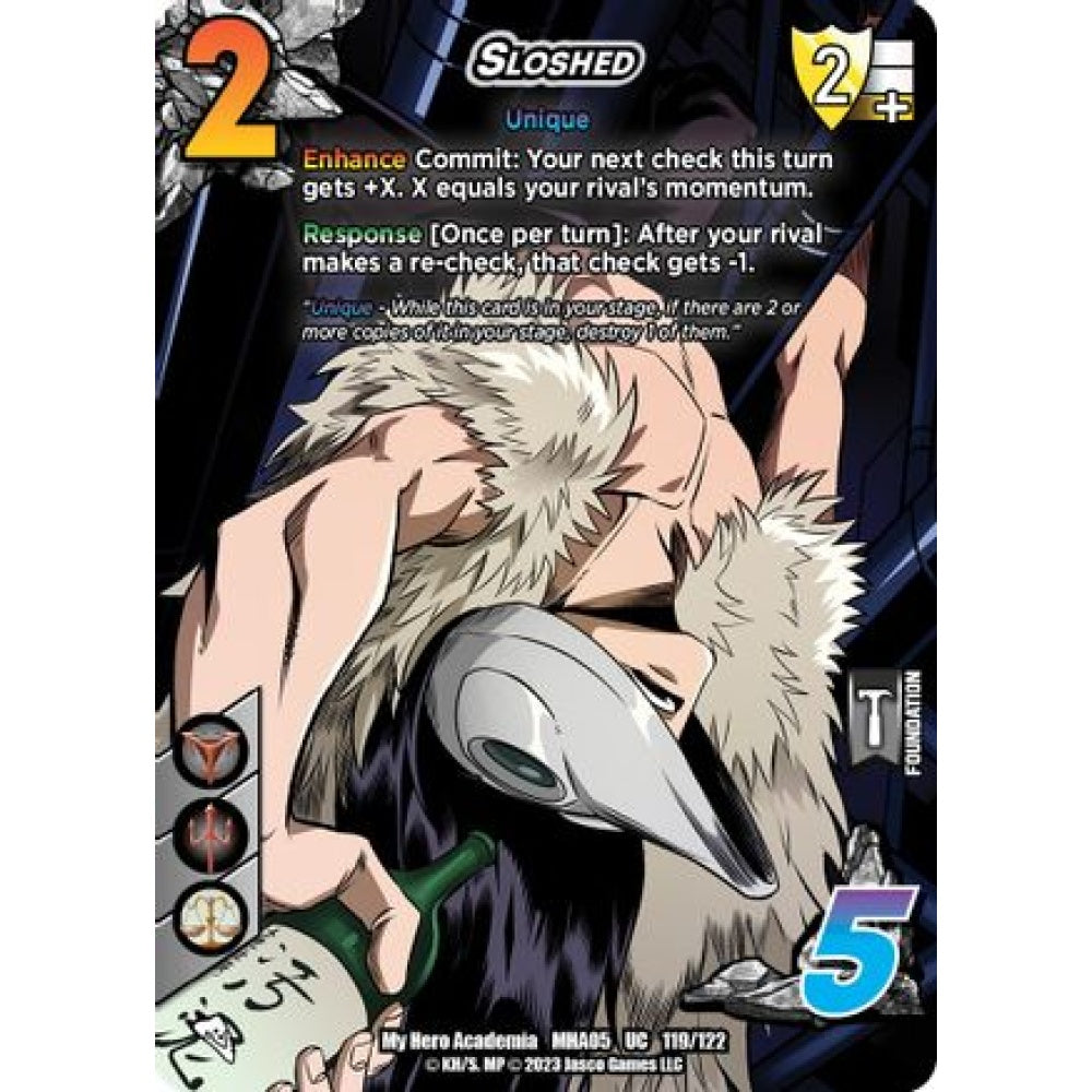 Sloshed, 119/122, UC, UniVersus, MHA05 Undaunted Raid