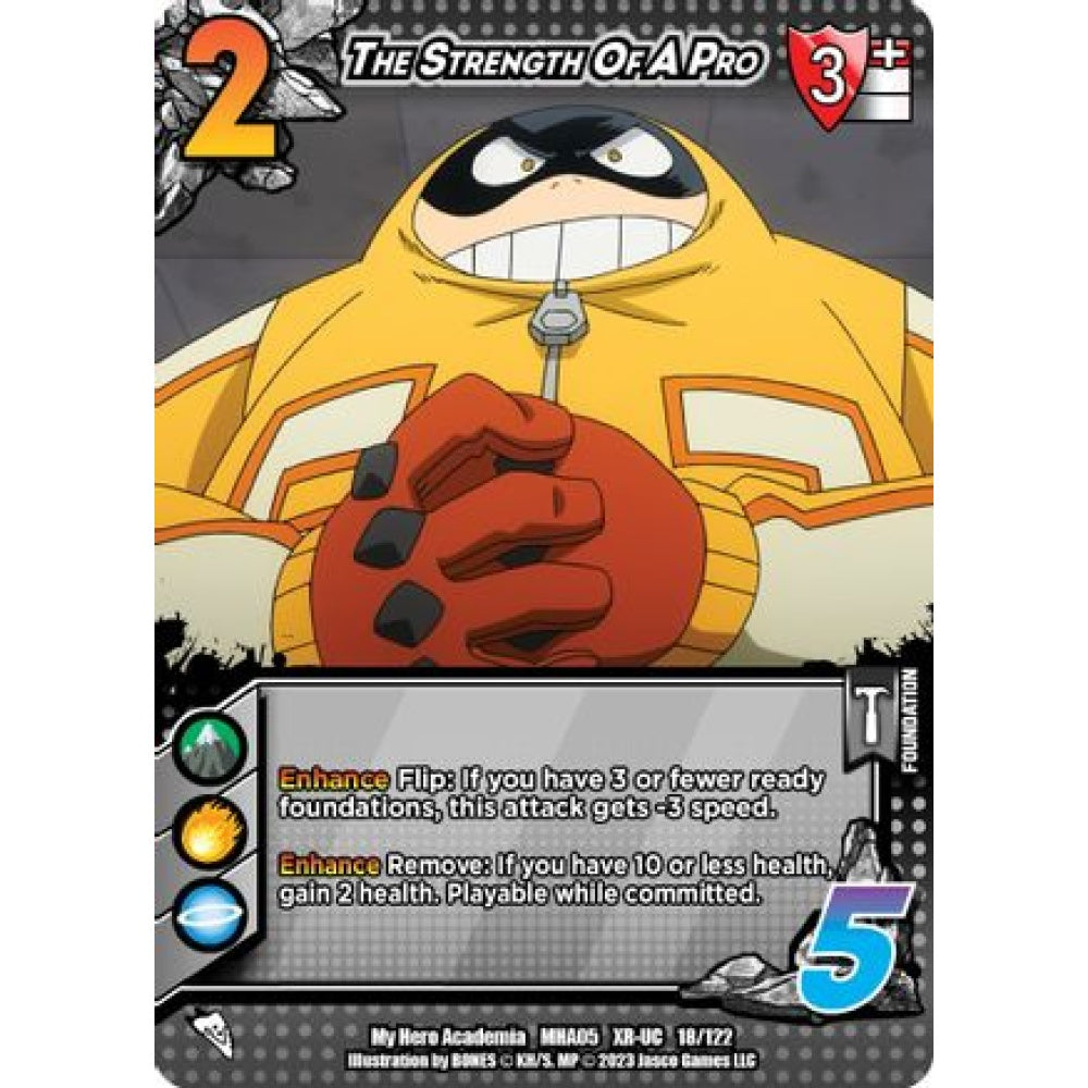 The Strength Of A Pro, 18/122, XR-UC, UniVersus, MHA05 Undaunted Raid