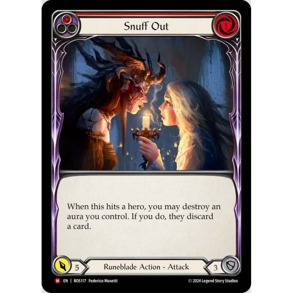 Snuff Out, ROS117, Majestic, Flesh and Blood, Rosetta