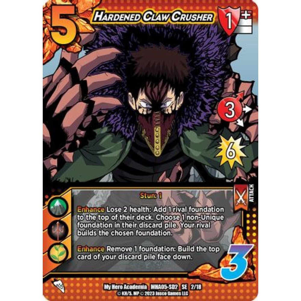 Hardened Claw Crusher, 2/18, SE, UniVersus, MHA05 Undaunted Raid