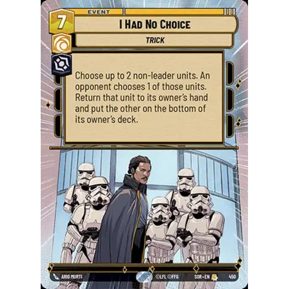 I Had No Choice, 450, R, Star Wars Unlimited, Sparks Of Rebellion