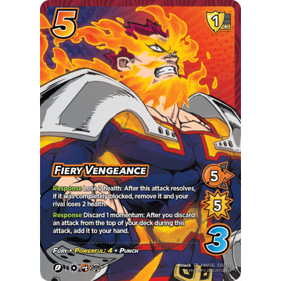 Fiery Vengeance, 158/153, SR, UniVersus, MHA06 Jet Burn