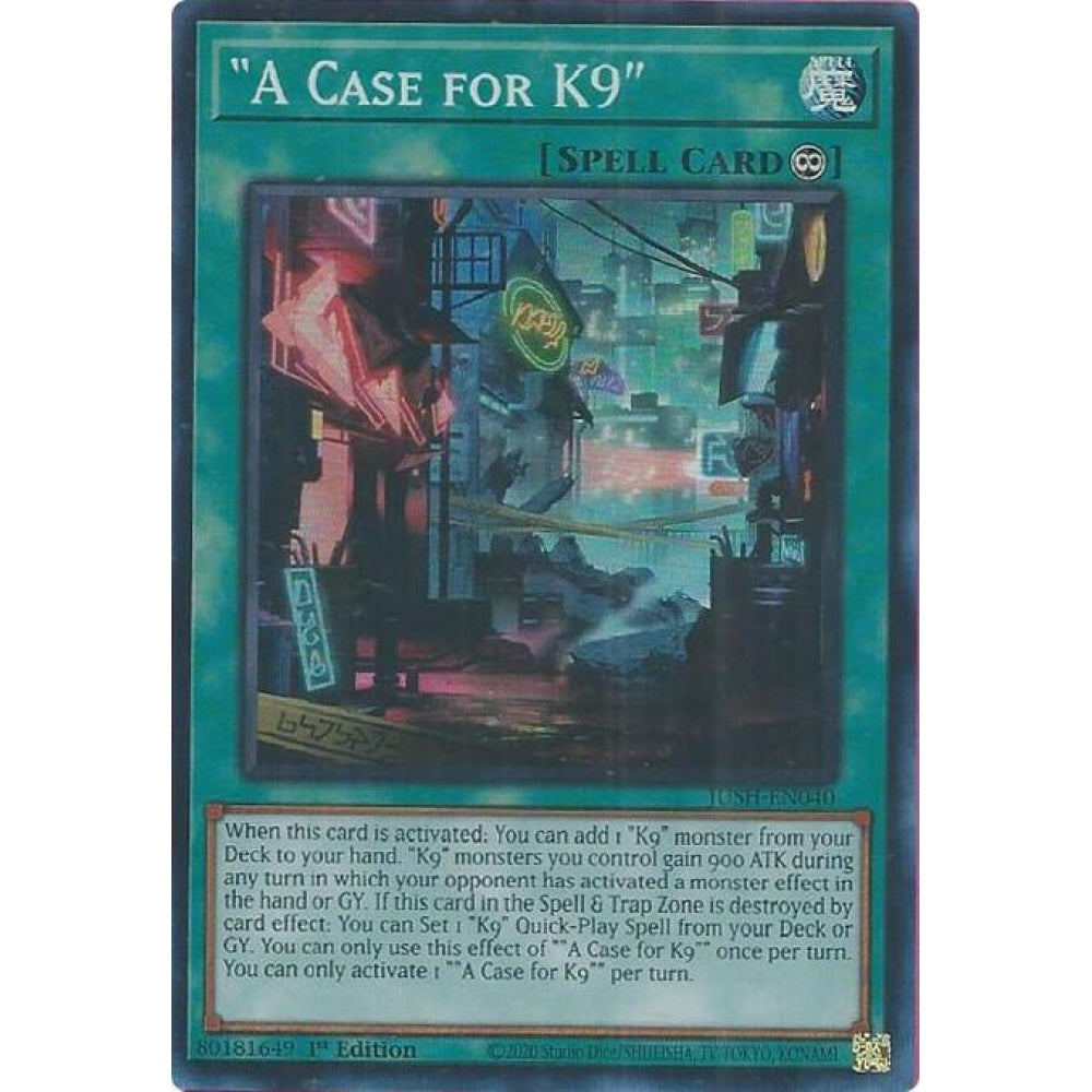 "A Case for K9" JUSH-EN040 Super Yu-Gi-Oh Justice Hunters