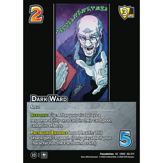 Dark Ward, 60/211, CR02, Universus, Critical Role: Heroes Of Exandria, Foundation, UC