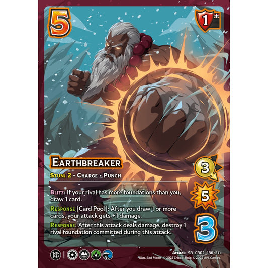 Earthbreaker, 186/211, CR02, Universus, Critical Role: Heroes Of Exandria, Attack, SR