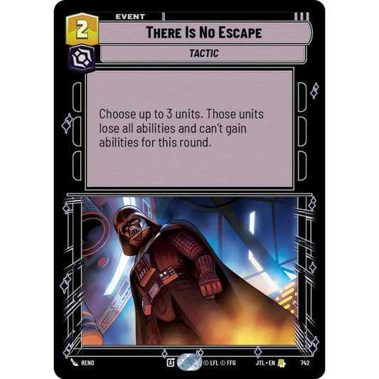 There Is No Escape, R, JTL 742) Foil, Star Wars Unlimited