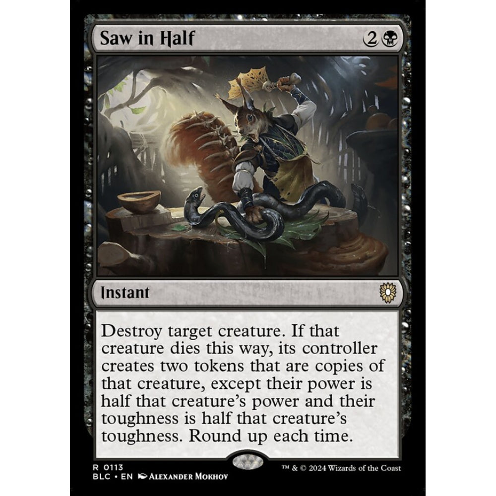 Saw in Half, 113, rare, Magic: The Gathering, Bloomburrow