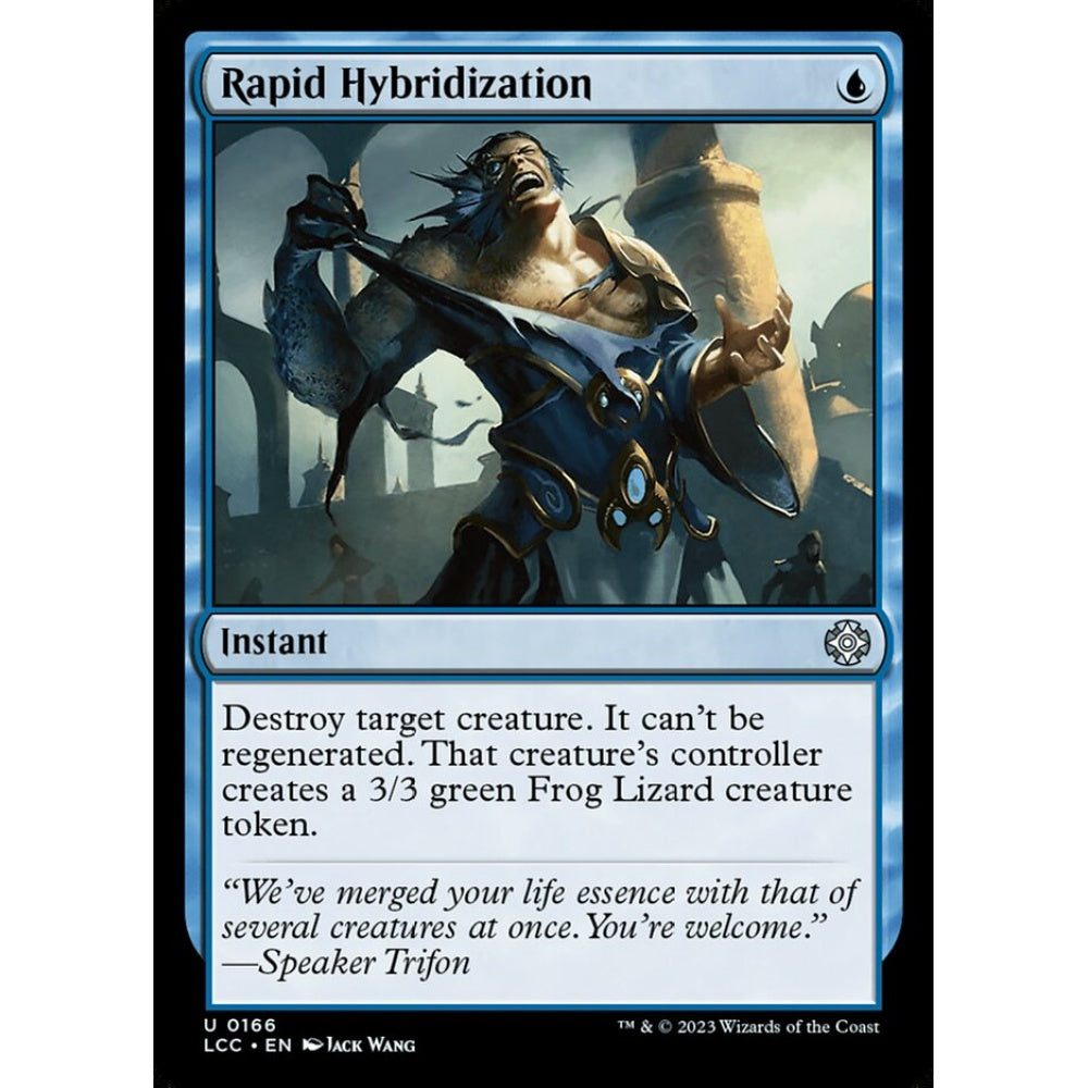Rapid Hybridization, uncommon, 166, Magic the Gathering, The Lost Caverns of Ixalan Commander