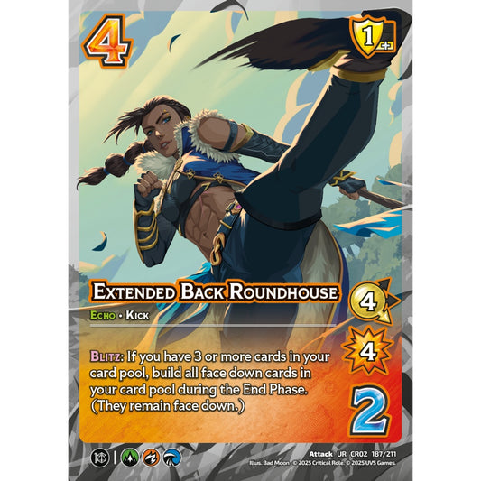 Extended Back Roundhouse, 187/211, CR02, Universus, Critical Role: Heroes Of Exandria, Attack, UR