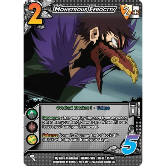 Monstrous Ferocity, 15/18, XR-SE, UniVersus, MHA05 Undaunted Raid