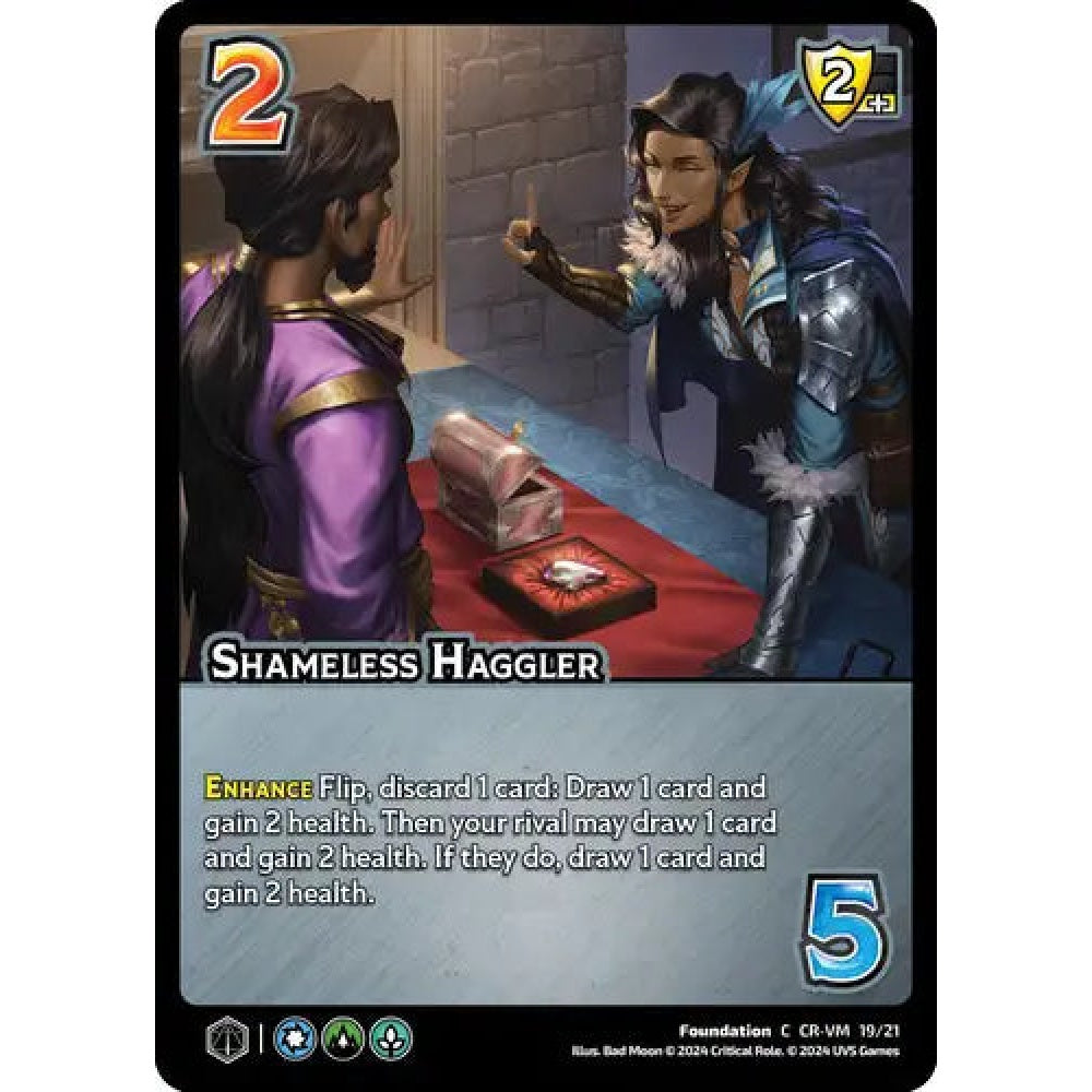 Shameless Haggler, 19/21, C, UniVersus, Critical Role Vox Machina & Mighty Nein