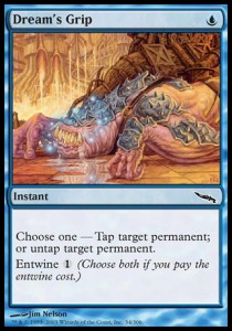 Dream's Grip - Mirrodin (Common) [MRD-34]
