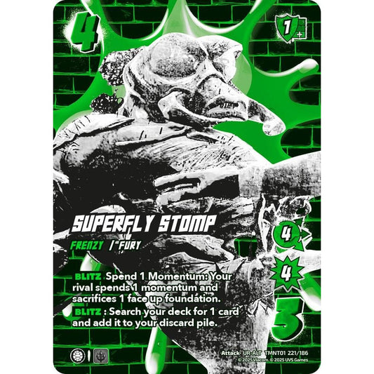 Superfly Stomp 221/186 TMNT01 Universus Teenage Mutant Ninja Turtles Attack UR-ALT