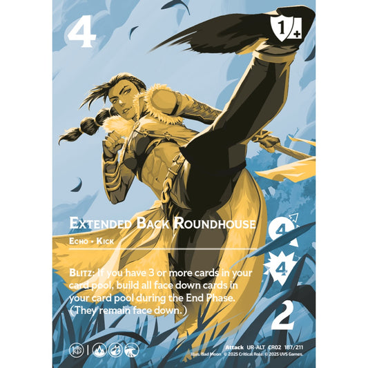 Extended Back Roundhouse, 187/211, CR02, Universus, Critical Role: Heroes Of Exandria, Attack, UR-ALT