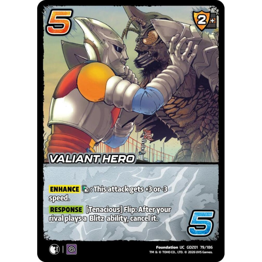 Valiant Hero GDZ01 79/186 GDZ01 Universus Godzilla: Reign of Kaiju Foundation UC