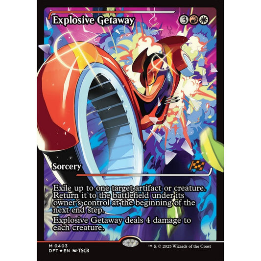 Explosive Getaway, 403, mythic, Magic: The Gathering, Aetherdrift
