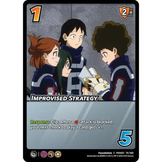 Improvised Strategy, 79/180, C, UniVersus, MHA07 Girl Power