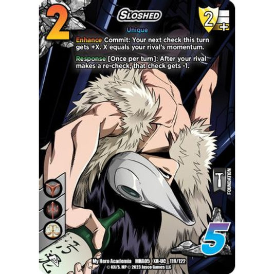 Sloshed, 119/122, XR-UC, UniVersus, MHA05 Undaunted Raid