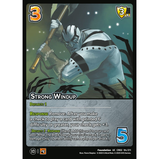Strong Windup, 94/211, CR02, Universus, Critical Role: Heroes Of Exandria, Foundation, UC
