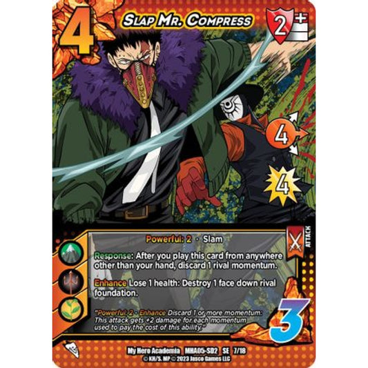 Slap Mr. Compress, 7/18, SE, UniVersus, MHA05 Undaunted Raid