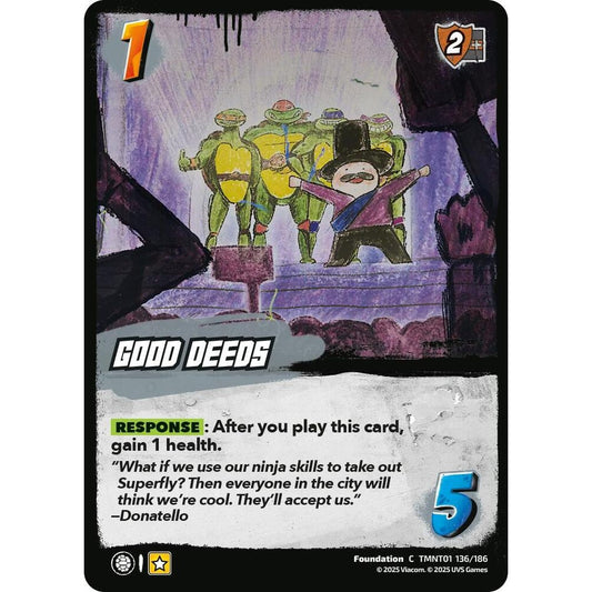 Good Deeds 136/186 TMNT01 Universus Teenage Mutant Ninja Turtles Foundation C