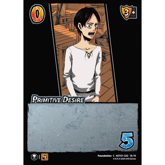 Primitive Desire, 18/19, C, UniVersus, Attack on Titan: Battle for Humanity