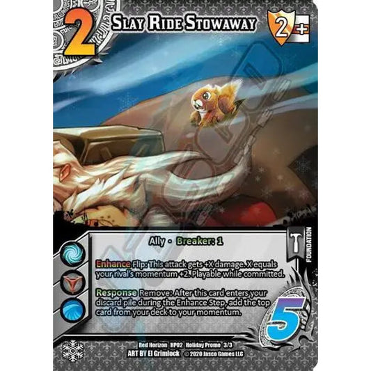 Slay Ride Stowaway, 3/3, P, UniVersus, Promos