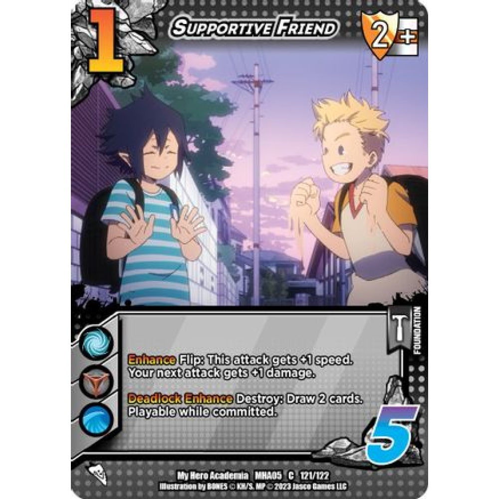 Supportive Friend, 121/122, C, UniVersus, MHA05 Undaunted Raid