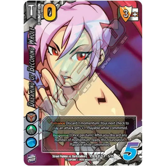Dreaming of Becoming Whole, 5/25, P, UniVersus, Promos