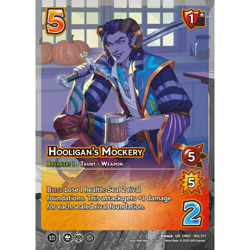 Hooligan’s Mockery, 193/211, CR02, Universus, Critical Role: Heroes Of Exandria, Attack, UR