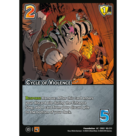 Cycle of Violence, 90/211, CR02, Universus, Critical Role: Heroes Of Exandria, Foundation, UC