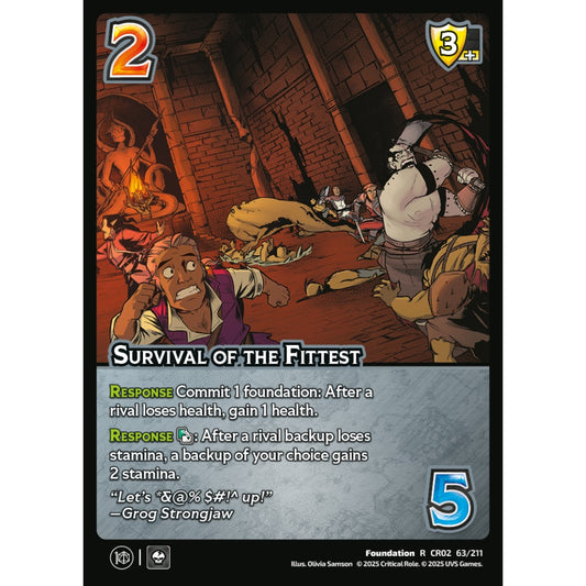 Survival of the Fittest, 63/211, CR02, Universus, Critical Role: Heroes Of Exandria, Foundation, R