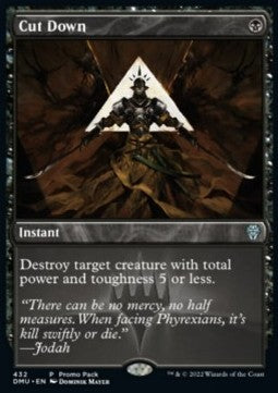 Cut Down - Dominaria United: Promos (Uncommon) [PDMU-432]