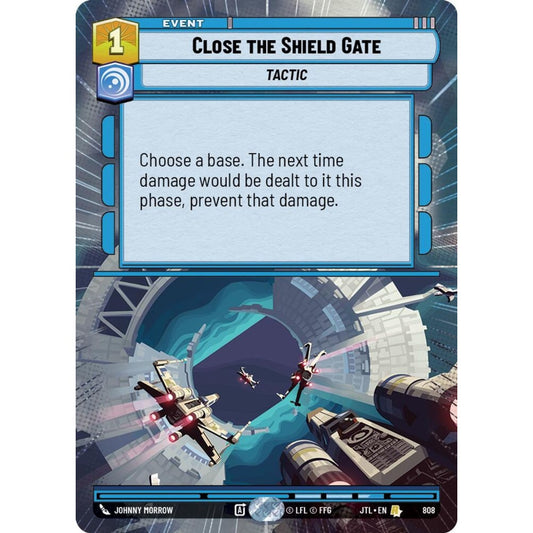 Close the Shield Gate, R, JTL 808) Hyperspace Foil, Star Wars Unlimited