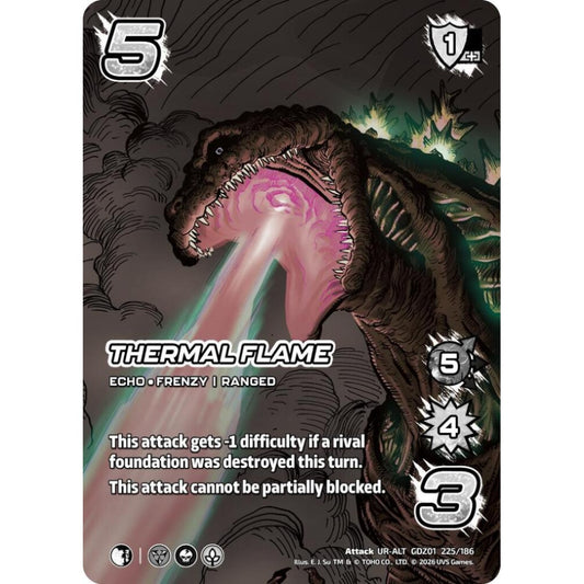 Thermal Flame  GDZ01 225/186 GDZ01 Universus Godzilla: Reign of Kaiju Attack UR-ALT