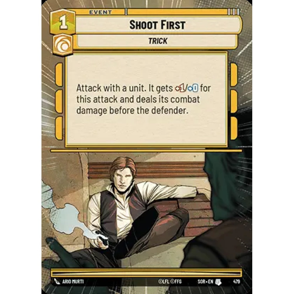 Shoot First, 479, U, Star Wars Unlimited, Sparks Of Rebellion
