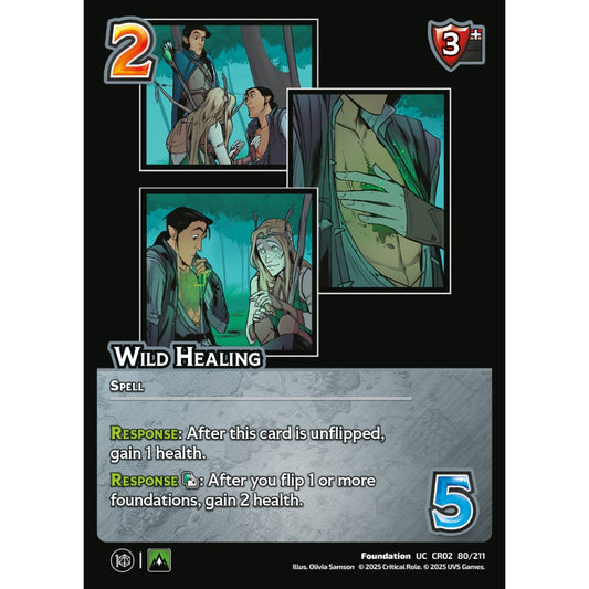Wild Healing, 80/211, CR02, Universus, Critical Role: Heroes Of Exandria, Foundation, UC