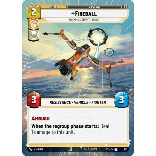 Fireball, U, JTL 932) Hyperspace Foil, Star Wars Unlimited