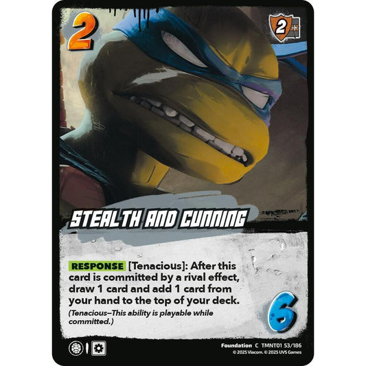 Stealth and Cunning 53/186 TMNT01 Universus Teenage Mutant Ninja Turtles Foundation C