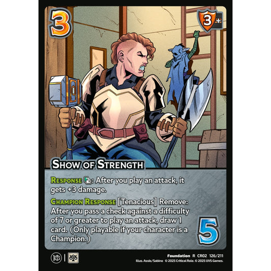 Show of Strength, 126/211, CR02, Universus, Critical Role: Heroes Of Exandria, Foundation, R