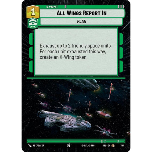 All Wings Report In, C, JTL 384) Hyperspace, Star Wars Unlimited