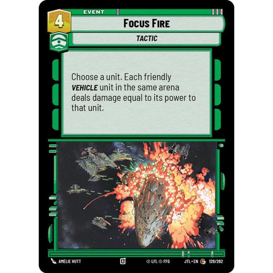 Focus Fire, C, JTL 129), Star Wars Unlimited